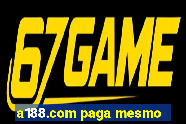 a188.com paga mesmo